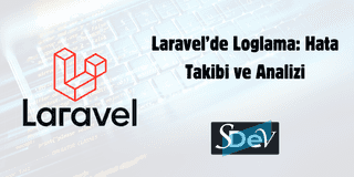 Laravel’de Loglama: Hata Takibi ve Analizi