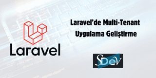 Laravel’de Multi-Tenant Uygulama Geliştirme
