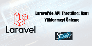 Laravel'de API Throttling: Aşırı İstekleri Kontrol Etme