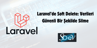 Laravel'de Soft Delete: Verileri Güvenli Bir Şekilde "Silme"