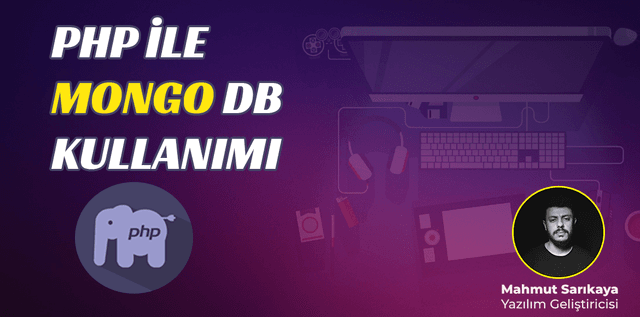 PHP ile Mongo DB Kullanımı