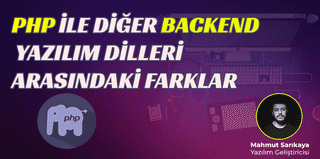 PHP ile diğer Backend Yazılım Dilleri Arasındaki Farklar