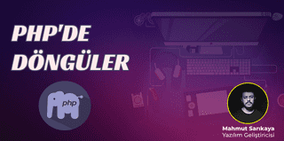 PHP'de Döngüler