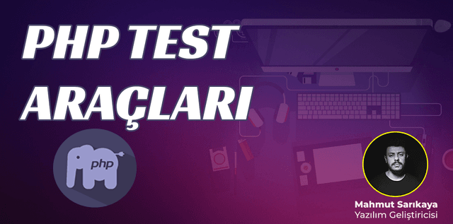 PHP Test Araçları
