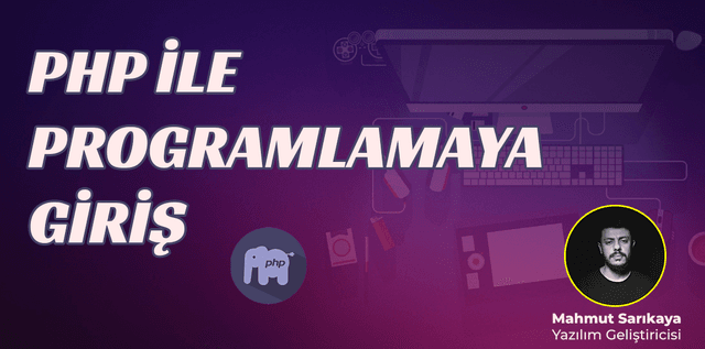PHP ile Programlamaya Giriş