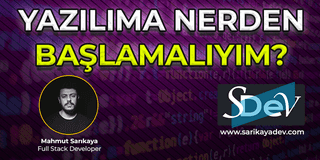 Yazılıma Nerden Başlamalıyım